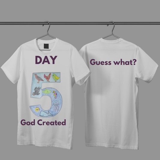 Day 4 Guess What T-shirt